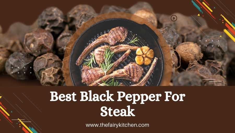 best black papper for steak