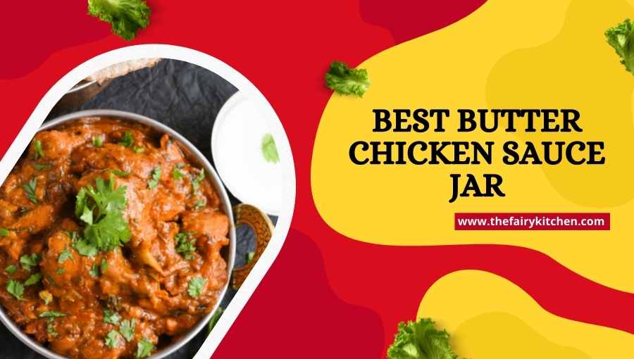 best butter chicken sauce jar